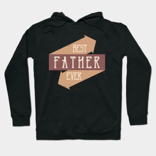 Best Father ever Hoodie